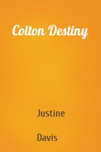 Colton Destiny