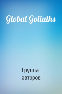Global Goliaths