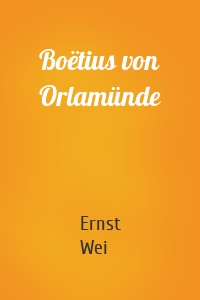 Boëtius von Orlamünde