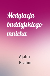 Medytacja buddyjskiego mnicha