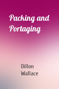 Packing and Portaging