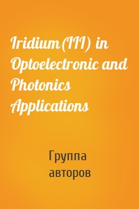 Iridium(III) in Optoelectronic and Photonics Applications