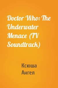 Doctor Who: The Underwater Menace (TV Soundtrack)