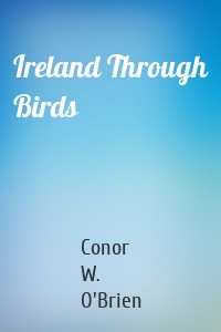 Ireland Through Birds