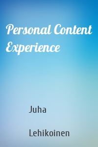 Personal Content Experience