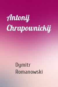 Antonij Chrapownickij
