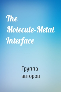 The Molecule-Metal Interface