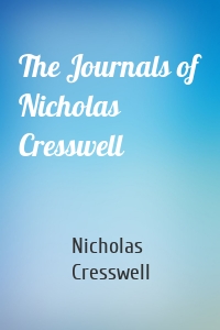 The Journals of Nicholas Cresswell