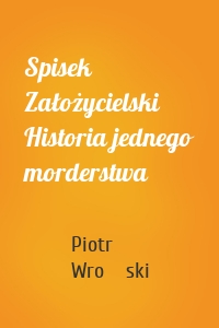 Spisek Założycielski Historia jednego morderstwa