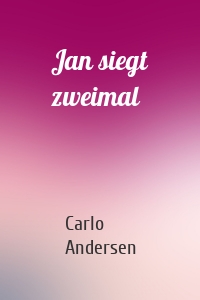 Jan siegt zweimal