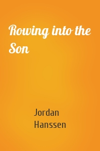 Rowing into the Son