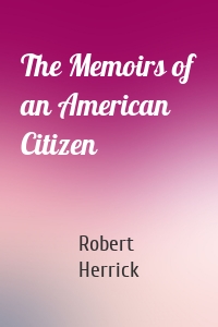 The Memoirs of an American Citizen