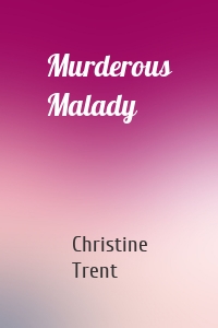 Murderous Malady