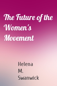 The Future of the Women's Movement