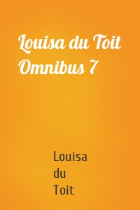 Louisa du Toit Omnibus 7