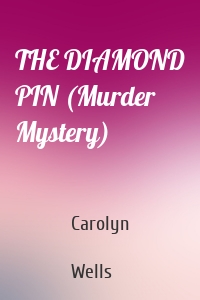 THE DIAMOND PIN (Murder Mystery)
