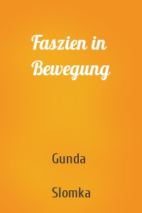 Faszien in Bewegung