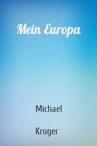 Mein Europa