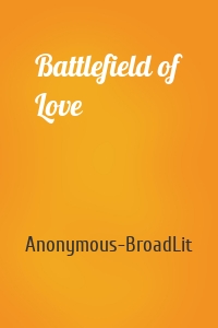 Battlefield of Love