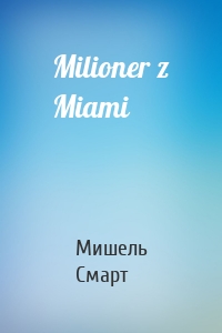 Milioner z Miami