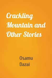 Crackling Mountain and Other Stories