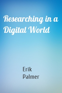 Researching in a Digital World