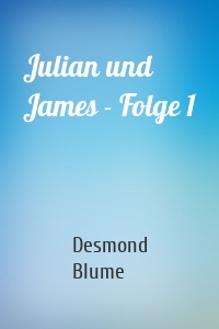 Julian und James - Folge 1