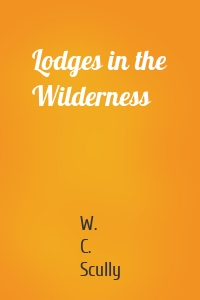 Lodges in the Wilderness