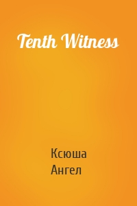 Tenth Witness