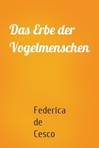 Das Erbe der Vogelmenschen