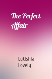 The Perfect Affair