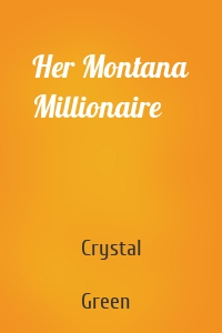 Her Montana Millionaire
