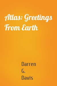 Atlas: Greetings From Earth