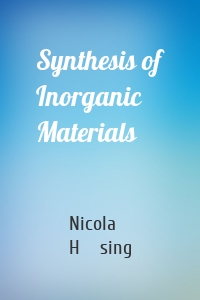 Synthesis of Inorganic Materials