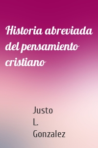 Historia abreviada del pensamiento cristiano