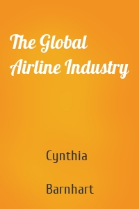 The Global Airline Industry