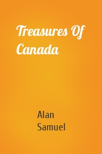 Treasures Of Canada