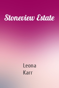 Stoneview Estate
