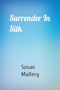Surrender In Silk