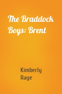 The Braddock Boys: Brent