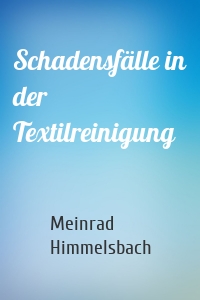 Schadensfälle in der Textilreinigung