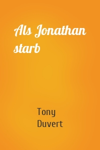 Als Jonathan starb