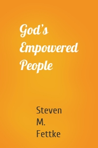 God’s Empowered People