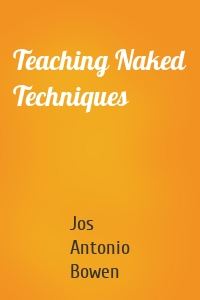 Teaching Naked Techniques