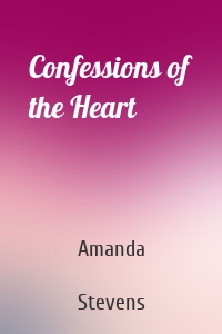 Confessions of the Heart