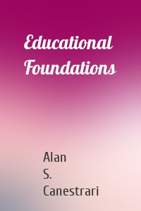 Educational Foundations