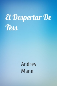 El Despertar De Tess