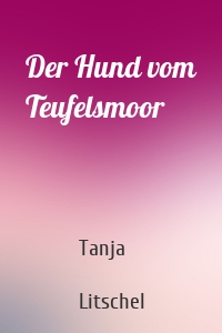 Der Hund vom Teufelsmoor