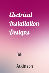 Electrical Installation Designs