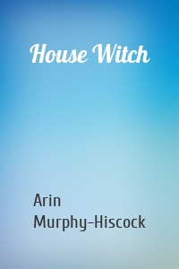 House Witch